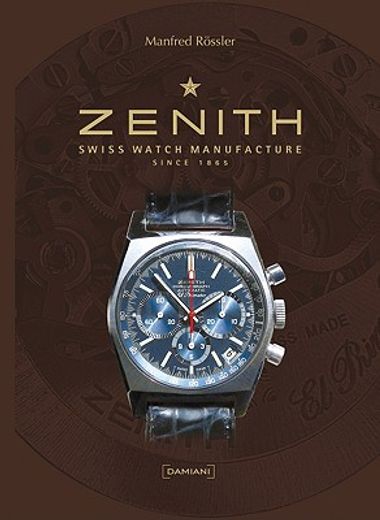 zenith,swiss watch manufacture since 1865