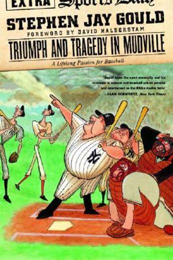 triumph and tragedy in mudville,a lifelong passion for baseball (en Inglés)