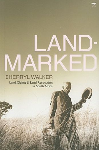 landmarked,land claims and restitution in south africa