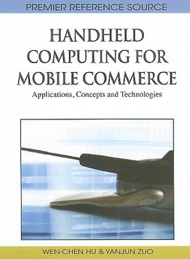handheld computing for mobile commerce,applications, concepts and technologies
