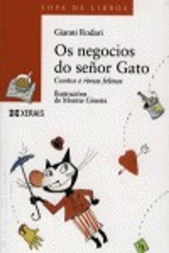 Os negocios do señor Gato: Contos e rimas felinas (Infantil E Xuvenil - Sopa De Libros - De 8 Anos En Diante)