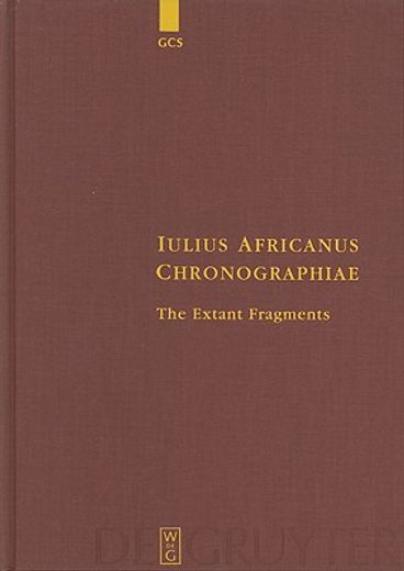 iulius africanus chronographiae,the extant fragments