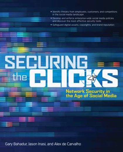 securing the clicks,network security in the age of social media