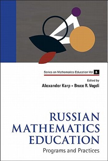 russian mathematics education,programs and practices