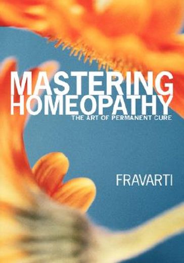 mastering homeopathy (en Inglés)