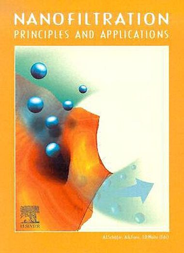 Nanofiltration: Principles and Applications (en Inglés)