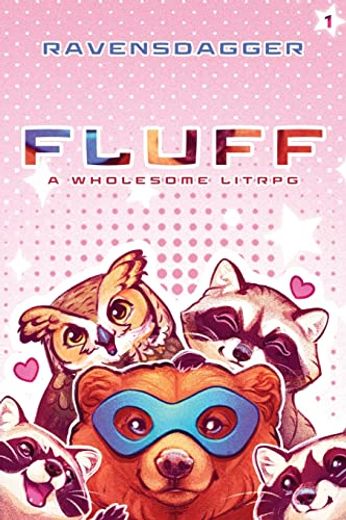 Fluff: A Wholesome Litrpg (en Inglés)