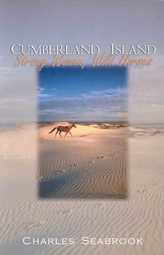 cumberland island,strong women, wild horses