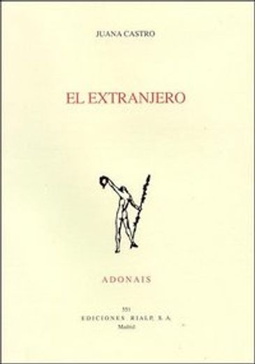 El extranjero (Poesía. Adonais) (in Spanish)