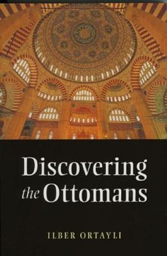 Discovering the Ottomans (en Inglés)