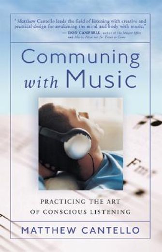 communing with music,practicing the art of conscious listening