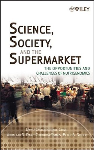 science, society and the supermarket,the opportunities and challenges of nutrigenomics