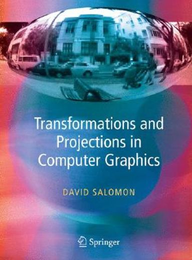 Transformations and Projections in Computer Graphics (en Inglés)