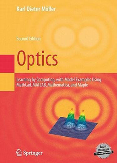 optics,learning by computing, with examples using mathcad, matlab, mathematica and maple