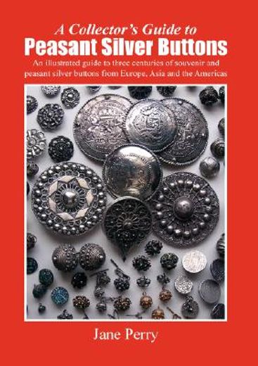 collector"s guide to peasant silver buttons (in English)