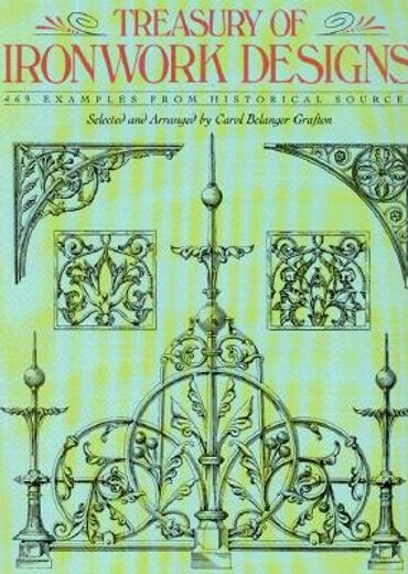 treasury of ironwork designs,469 examples from historical sources