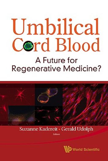umbilical cord blood,a future for regenerative medicine