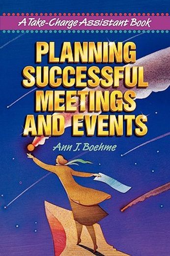 planning successful meetings and events,a take-charge assistant book (en Inglés)