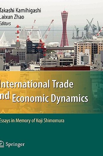 international trade and economic dynamics,essays in memory of koji shimomura