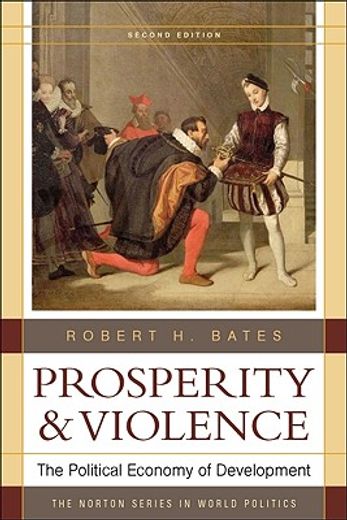 prosperity and violence,the political economy of development