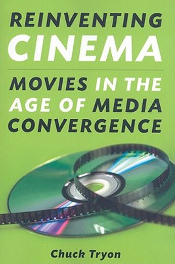 reinventing cinema,movies in the age of media convergence