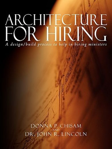 architecture for hiring: a design/build process to help in hiring ministers