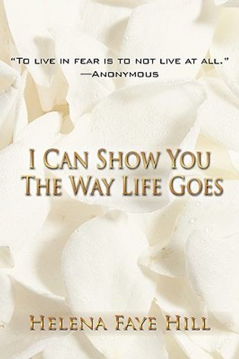 i can show you the way life goes (en Inglés)
