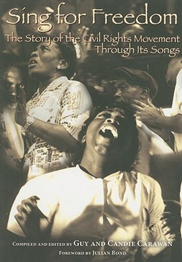 sing for freedom,the story of the civil rights movement through its songs (in English)
