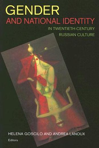 gender and national identity,in twentieth-century russian culture