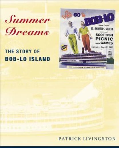 summer dreams,the story of bob-lo island