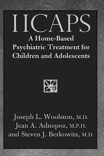 ii caps,a home-based psychiatric treatment for children and adolescents
