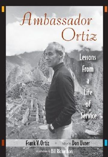 ambassador ortiz,lessons from a life of service (in English)
