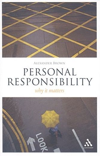 personal responsibility,why it matters