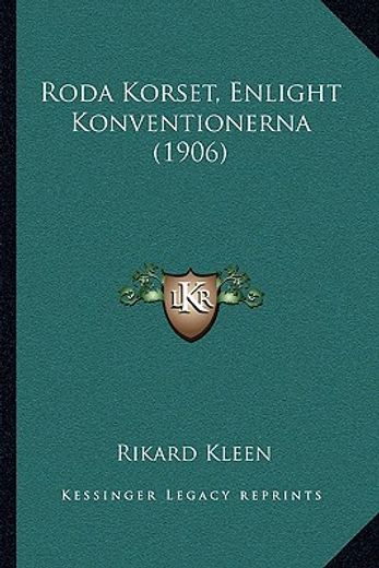 roda korset, enlight konventionerna (1906)