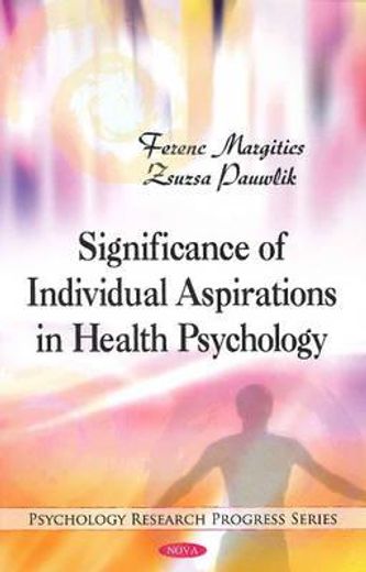 significance of individual aspirations in health psychology