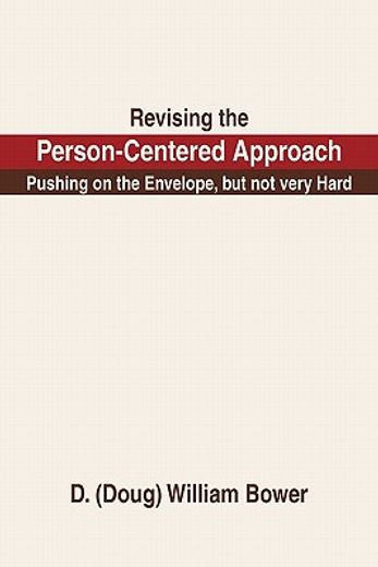 revising the person-centered approach,pushing on the envelope, but not very hard