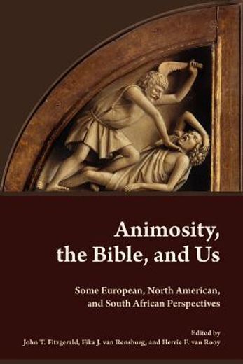 animosity, the bible, and us,some european, north american, and south african perspectives