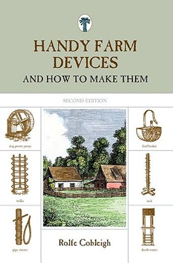 handy farm devices and how to make them (en Inglés)