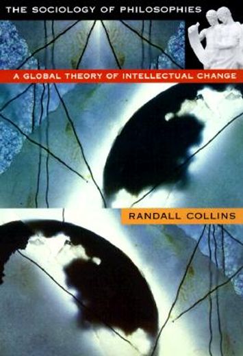 the sociology of philosophies,a global theory of intellectual change