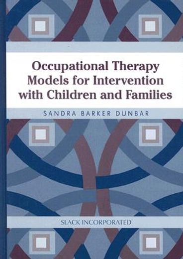 occupational therapy models for intervention with children and families