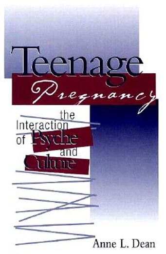 teenage pregnancy,the interaction of psyche and culture
