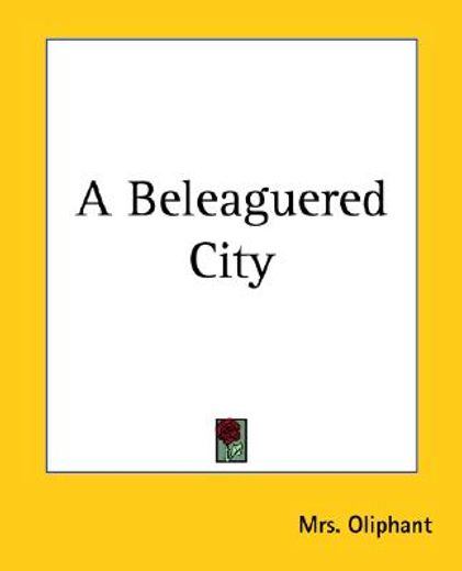a beleaguered city
