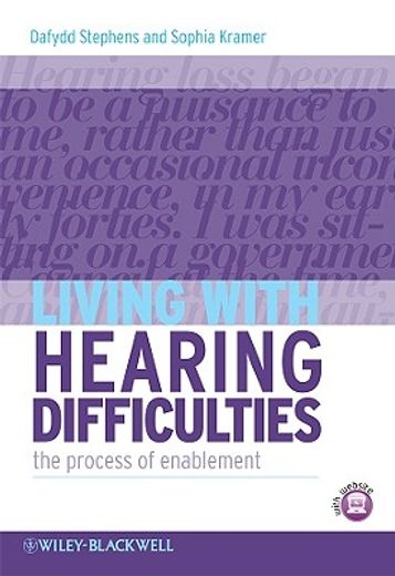 living with hearing difficulties,the process of enablement