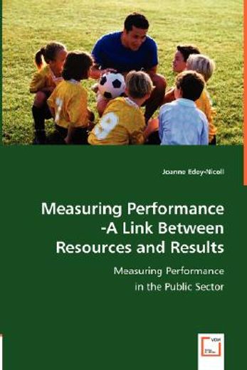 measuring performance -a link between resources and results