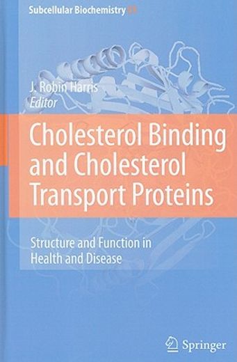 cholesterol binding and cholesterol transport proteins,structure and function in health and disease