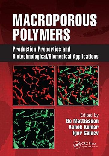 Macroporous Polymers: Production Properties and Biotechnological/Biomedical Applications (en Inglés)
