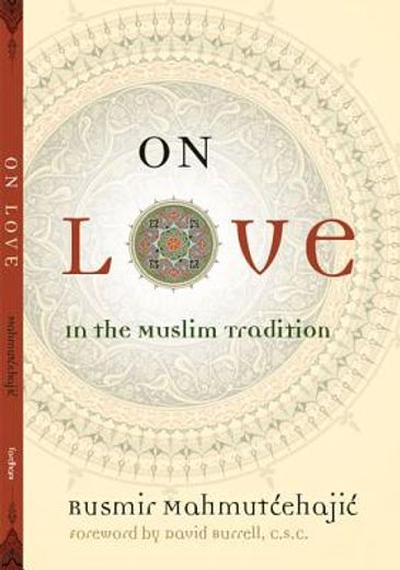 on love,in the muslim tradition