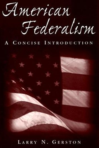 american federalism,a concise introduction
