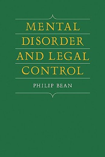 Mental Disorder and Legal Control (en Inglés)