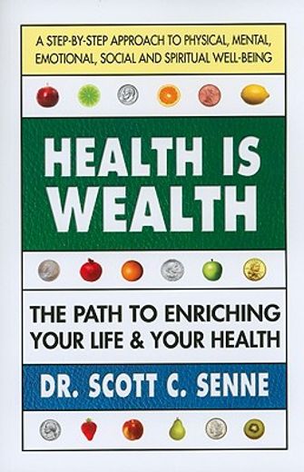 health is wealth,how to enrich your life and your health